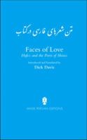 Persian Text of the Poems in: Faces of Love, Hafez and the Poets of Shiraz 1933823534 Book Cover