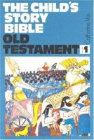 Child's Story Bible: Genesis-Ruth 085151250X Book Cover