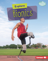 Explore Bionics B0C8LL928X Book Cover