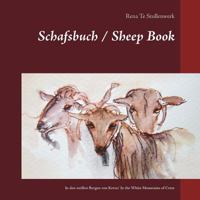Schafsbuch / Sheep Book: In den weißen Bergen von Kreta/ In the White Mountains of Crete 3748100329 Book Cover
