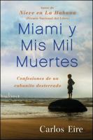 Learning to Die in Miami: Confessions of a Refugee Boy 1439181918 Book Cover