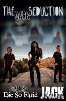 The Dark Seduction 1512333352 Book Cover