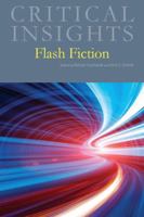 Critical Insights: Flash Fiction 1682172708 Book Cover