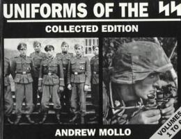 Uniforms of the Ss: Collected Edition Volumes 1 to 6 1859150489 Book Cover