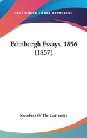 Edinburgh Essays, 1856 1164628135 Book Cover