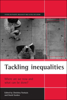 Tackling inequalities : Where are we now and what can be done? (Studies in Poverty, Inequality & Social Exclusion) 1861341466 Book Cover