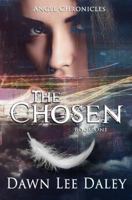 The Chosen (Angel Chronicles) (Volume 1) 0692882278 Book Cover