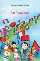 Le Pipavirus (French Edition) 2414571039 Book Cover