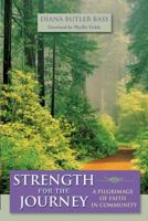 Strength for the Journey: A Pilgrimage of Faith in Community 0787955787 Book Cover