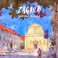 Zagreb Watercolours 035998522X Book Cover