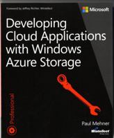 Developing Cloud Applications with Windows Azure Storage 0735667985 Book Cover