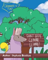 Don't Bite Comma Llama! 164468182X Book Cover