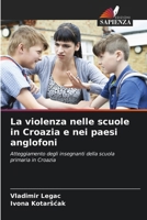 La violenza nelle scuole in Croazia e nei paesi anglofoni (Italian Edition) 6209463975 Book Cover