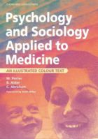 Psychology and Sociology Applied to Medicine (Illustrated Colour Text) 0443072957 Book Cover
