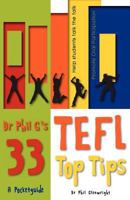 Dr Phil G's 33 Top Tefl Tips 1903499623 Book Cover