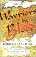Warriors by Blood: Born to Raze Hell! 0892281758 Book Cover