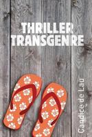 Thriller Transgenre 153712207X Book Cover