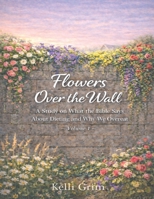 Flowers Over the Wall Diet Bible Study 146371310X Book Cover