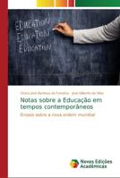 Notas sobre a Educação em tempos contemporâneos 6202185775 Book Cover