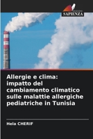 Allergie e clima: impatto del cambiamento climatico sulle malattie allergiche pediatriche in Tunisia (Italian Edition) 6209571379 Book Cover