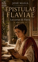 EPISTULAE FLAVIAE (Latin Edition) B0H68662VF Book Cover