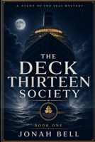 The Deck Thirteen Society B0H92P7RTM Book Cover