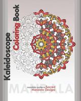 Kaleidoscope Coloring Book: Sacred Mandala Designs 1722273097 Book Cover