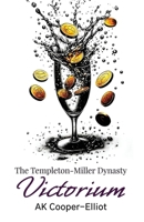The Templeton-Miller Dynasty - Victorium 1800949987 Book Cover