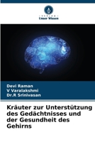 Kräuter zur Unterstützung des Gedächtnisses und der Gesundheit des Gehirns (German Edition) 6207568125 Book Cover