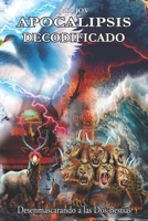 APOCALIPSIS DECODIFICADO: Desenmascarando a las Dos Bestias (Spanish Edition) B0CN3VQ1NL Book Cover