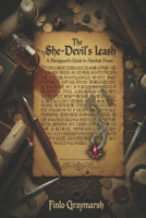 The She-Devil’s Leash: A Blackguard’s Guide to Absolute Power (Finlo Greymarch) B0GQN36SX3 Book Cover