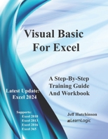 Visual Basic For Excel: Supports 2010, 2013, 2016, and 365 B09HPPMF95 Book Cover