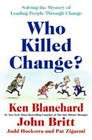 Who Killed Change? 0061778931 Book Cover