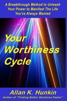 Your Worthiness Cycle 0991817141 Book Cover