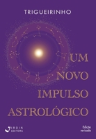 Um novo impulso astrológico (Portuguese Edition) 6588468865 Book Cover