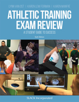 Athletic Training Exam Review: A Student Guide to Success 1556428545 Book Cover