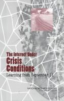 The Internet Under Crisis Conditions: Learning from September 11 0309087023 Book Cover