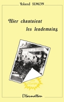 Hier chantaient les lendemains (Voix D'Europe) (French Edition) 2738411479 Book Cover