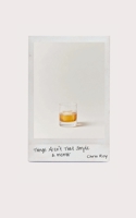 Things Aren't That Simple: A Memoir 1304051374 Book Cover