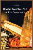 Crystal Growth of NLO Active Compounds 1805290274 Book Cover