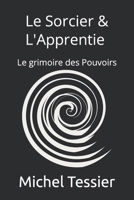 Le Sorcier & l'Apprentie (French Edition) B0CNXPYSX2 Book Cover