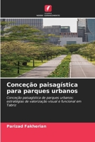 Conceção paisagística para parques urbanos (Portuguese Edition) 6630225678 Book Cover