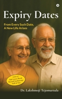 Expiry Dates: From Every Such Date, a New Life Arises B0FP9F5KN6 Book Cover
