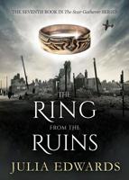 The Ring from the Ruins 0992844398 Book Cover