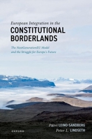 European Integration in the Constitutional Borderlands: The NextGenerationEU Model and the Struggle for Europe's Future 0198949529 Book Cover