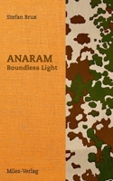 Anaram - Boundless Light 3967760650 Book Cover