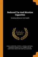 Reduced Tar and Nicotine Cigarettes: Smoking Behavior and Health 1376317001 Book Cover