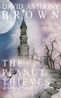 The Peanut Thieves & Other Short Stories B08XL9QV79 Book Cover