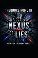 Nexus of Lies: Winding in a moment of truth, Psychological thriller that grabs you! (Clinic Binge series) B0FMQCMYP2 Book Cover