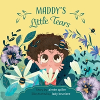 Maddy's Little Tears B09NRHFYZ1 Book Cover